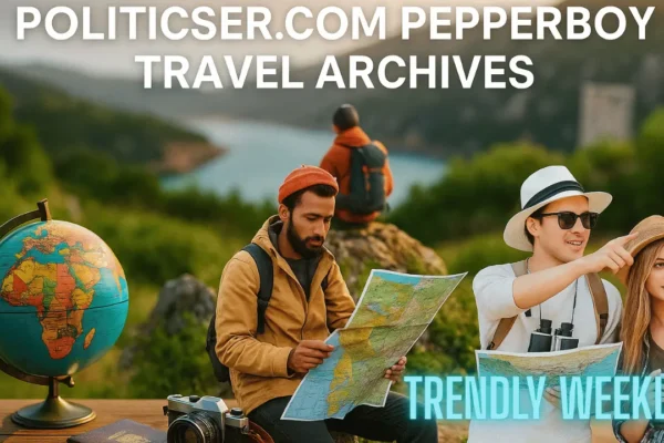 Politicser.com Pepperboy Travel Archives